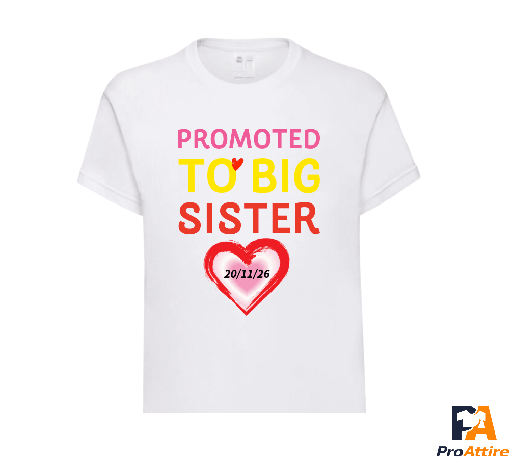 Promoted to Big Sister Personalised Kids T-Shirt & Due Date | Pregnancy Announcement Shirt | Custom Big Sister | Fast Dispatch - ProAttire Ltd